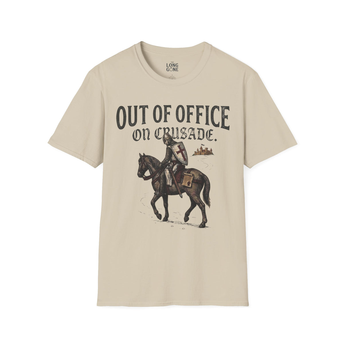 Out Of Office On Crusade T-shirt