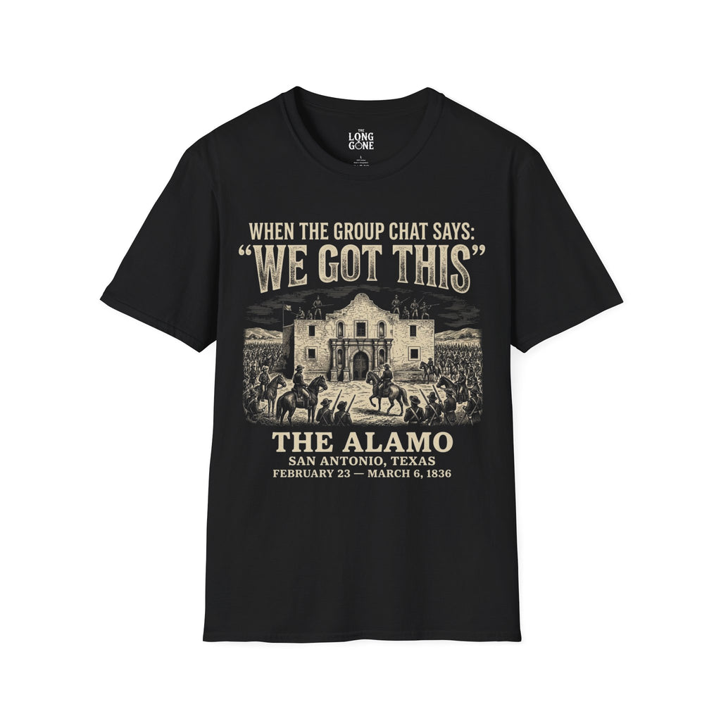 Alamo 'We Got This' T-shirt