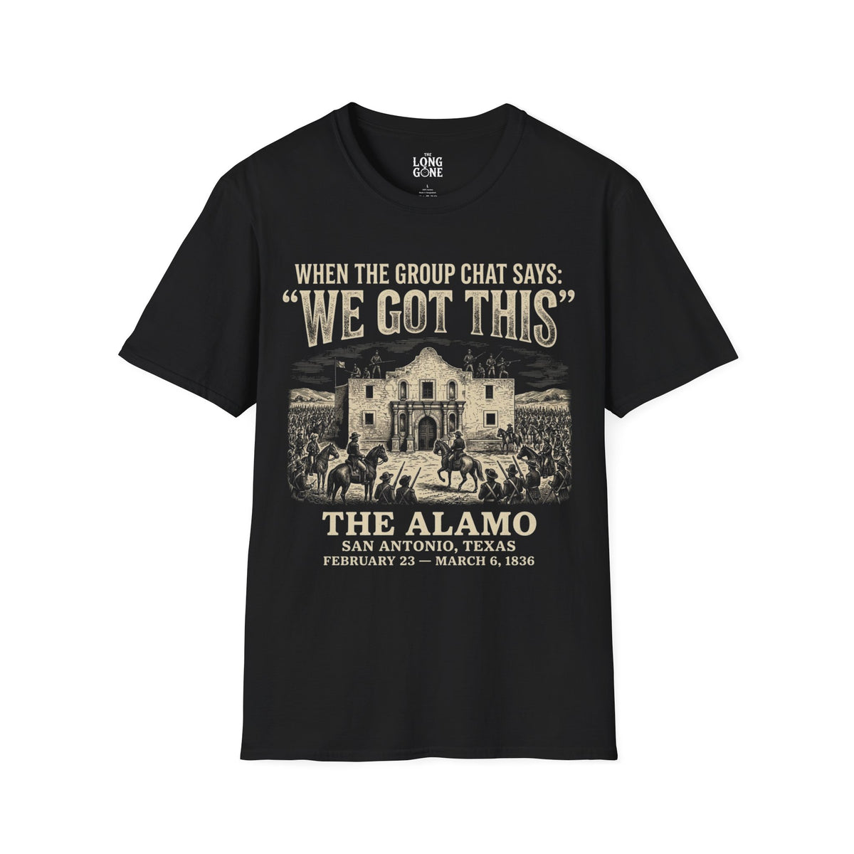 Alamo 'We Got This' T-shirt