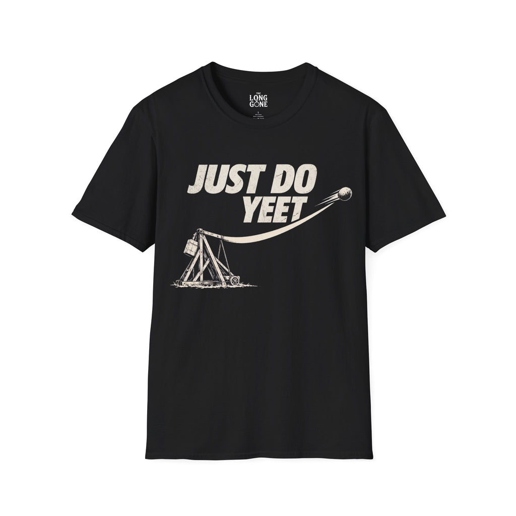 Just Do Yeet T-shirt