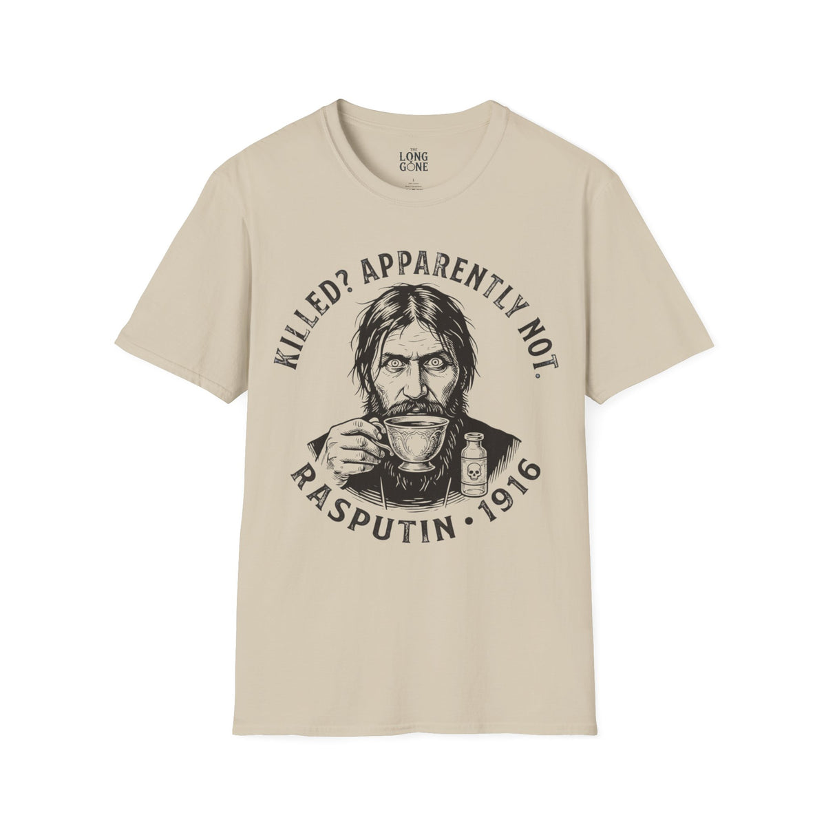 Grigorij Rasputin 1916 T-shirt – "Killed? Apparently Not."