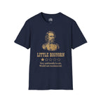 Little Bighorn  T-shirt — “Very Unfriendly Locals. Would Not Recommend.”