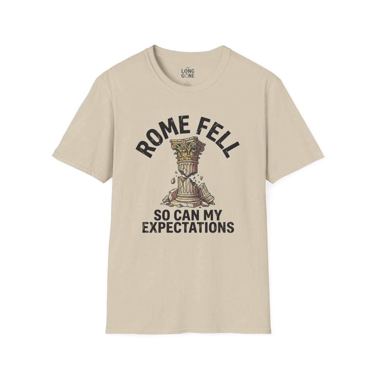 Rome Fell So Can My Expectations T-shirt