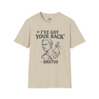 I've Got Your Back - Brutus T-shirt