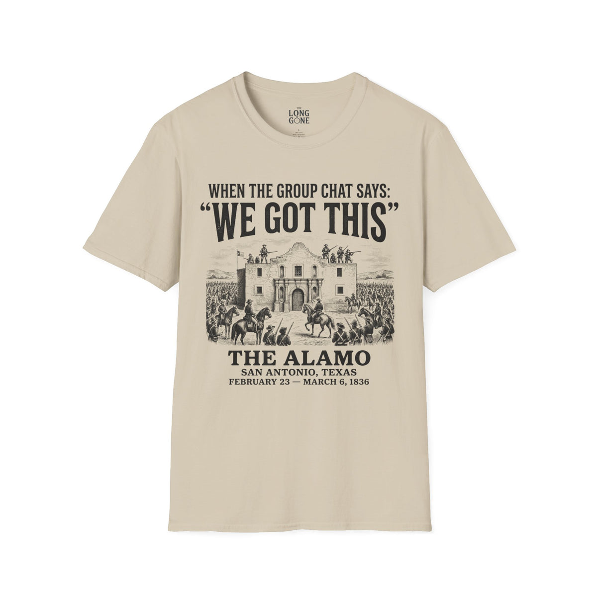 Alamo 'We Got This' T-shirt