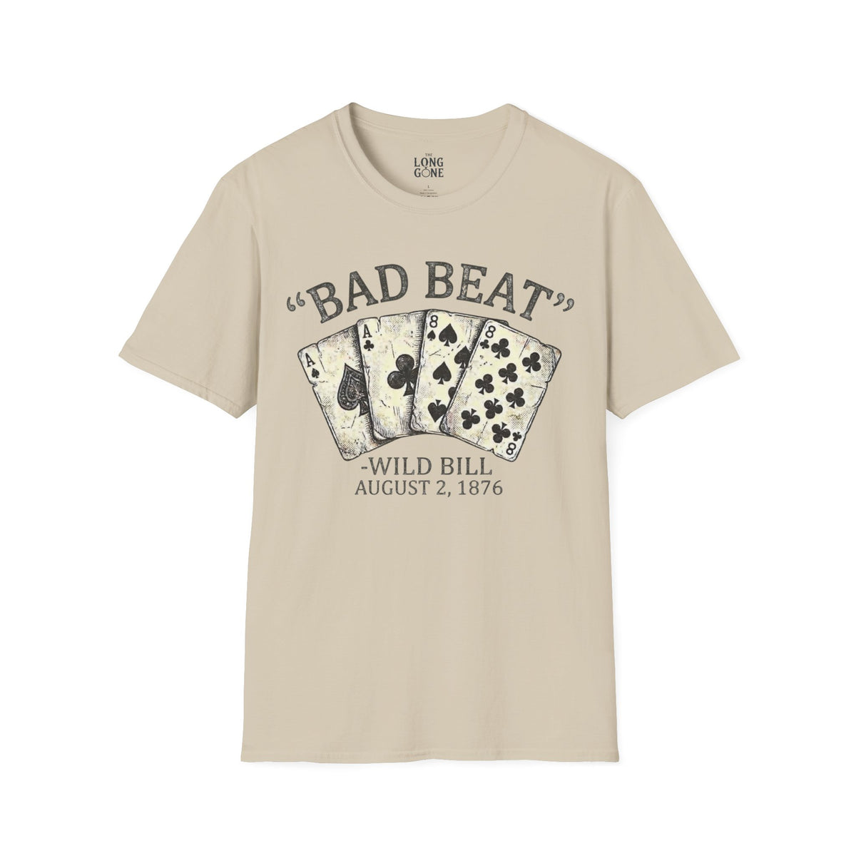 Bad Beat Wild Bill T-shirt
