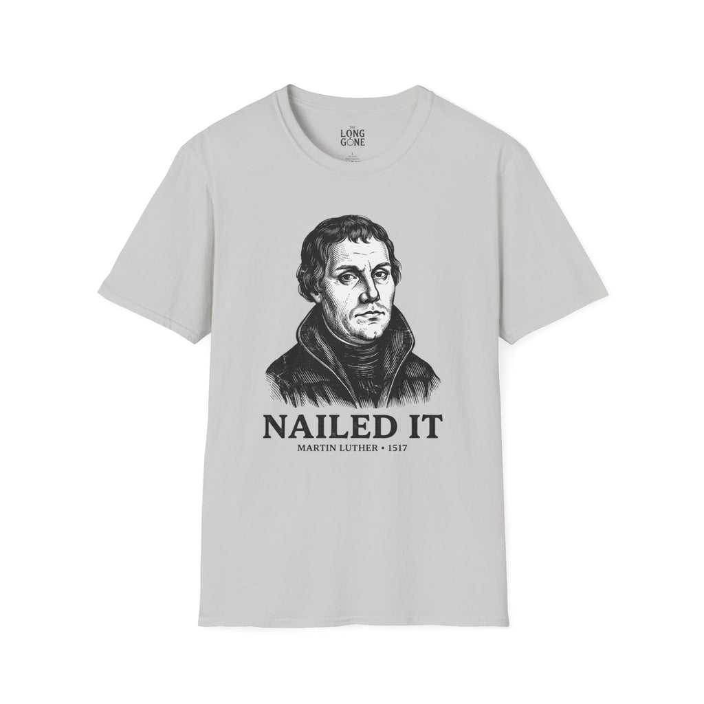 Martin Luther 'Nailed It' T-shirt