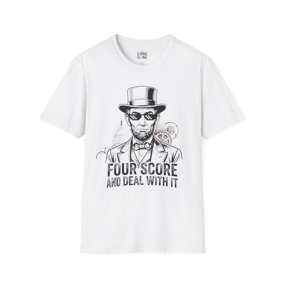 Four Score and Deal With It T-shirt