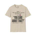 Pearl Harbor Dec. 7, 1941 T-shirt — “You Sure About That?”