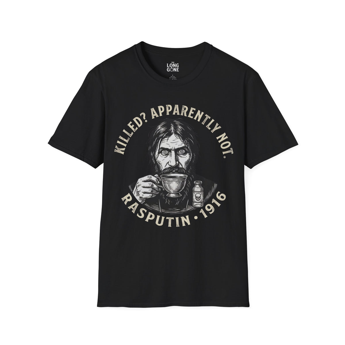 Grigorij Rasputin 1916 T-shirt – "Killed? Apparently Not."