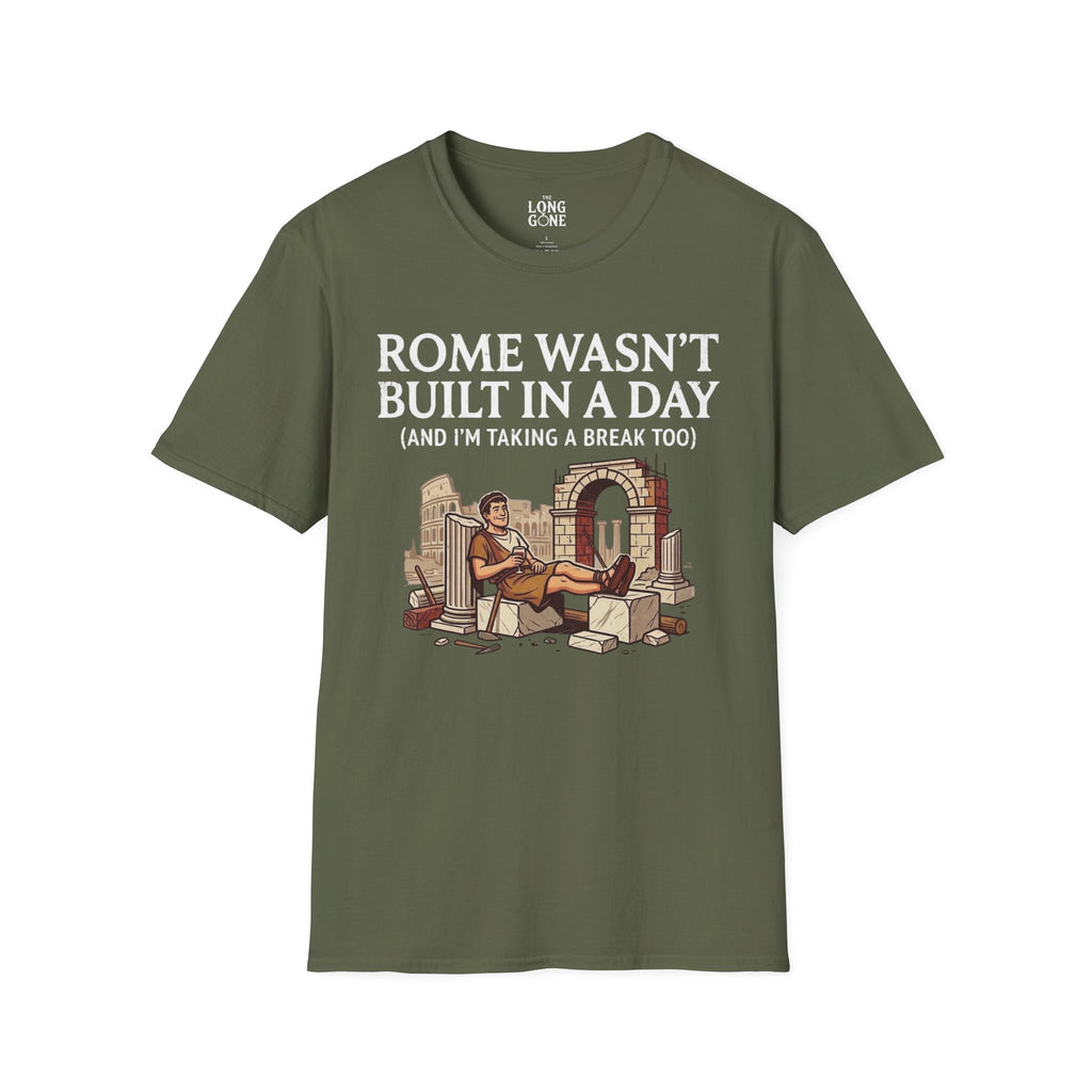 Rome Wasn't Built in a Day T-shirt