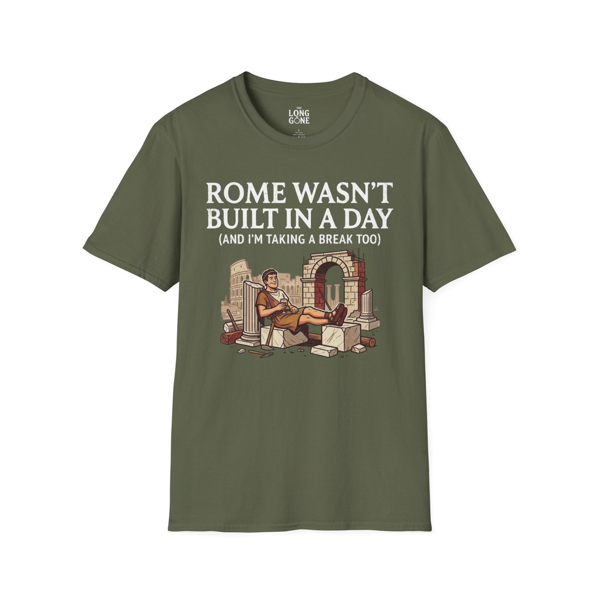 Rome Wasn't Built in a Day T-shirt