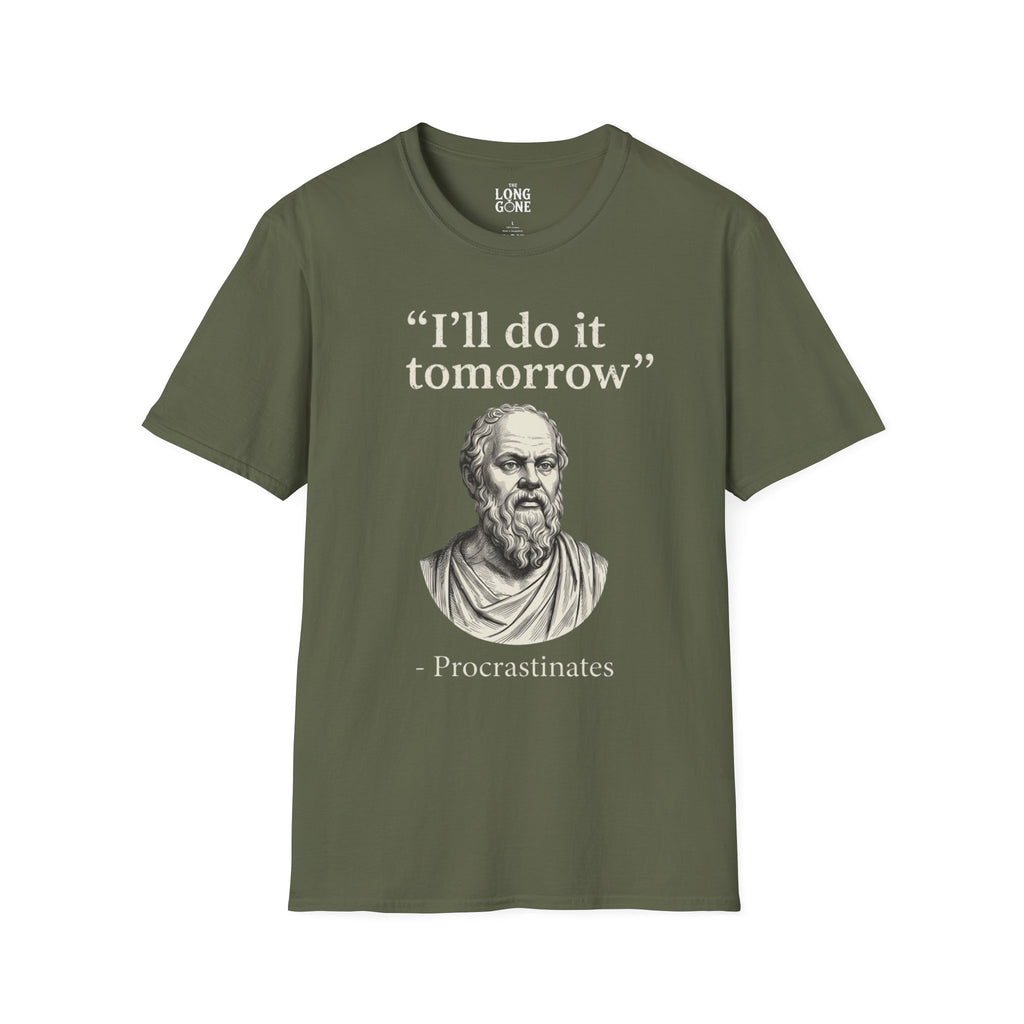I'll Do It Tomorrow Procrastinates T-shirt