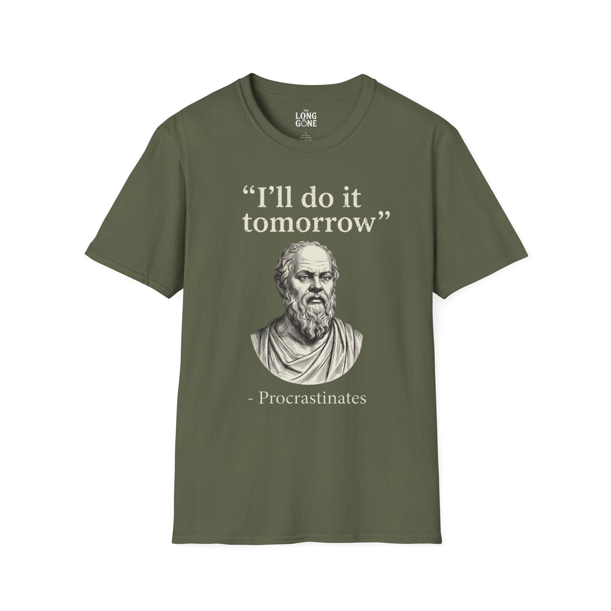 I'll Do It Tomorrow Procrastinates T-shirt