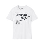 Just Do Yeet T-shirt