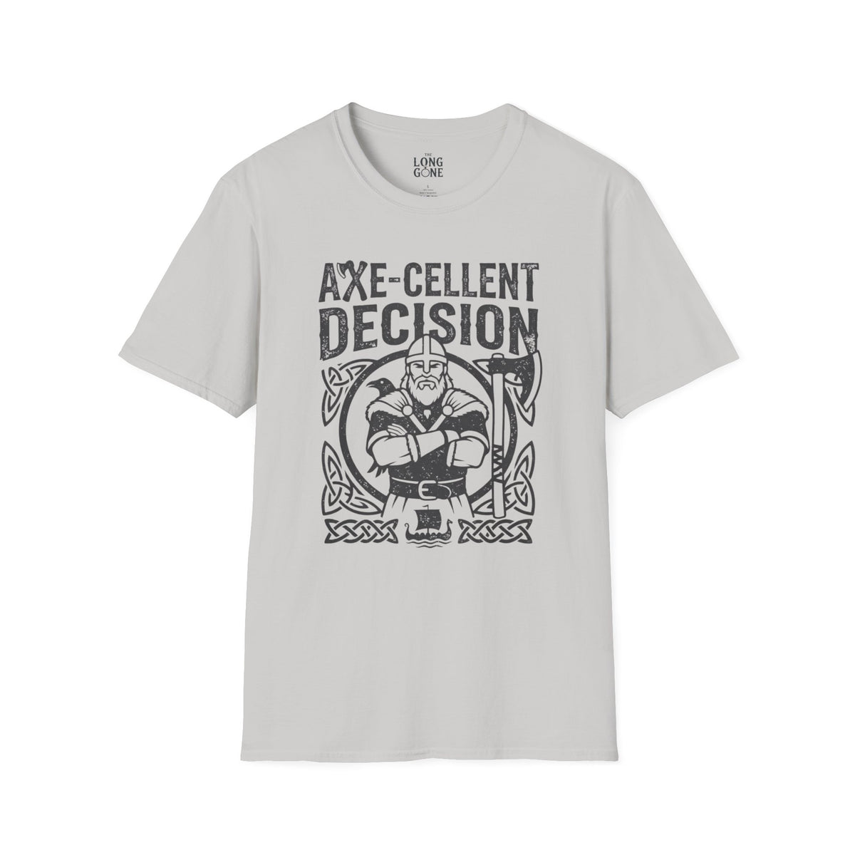 Axe-cellent Decision Viking T-shirt