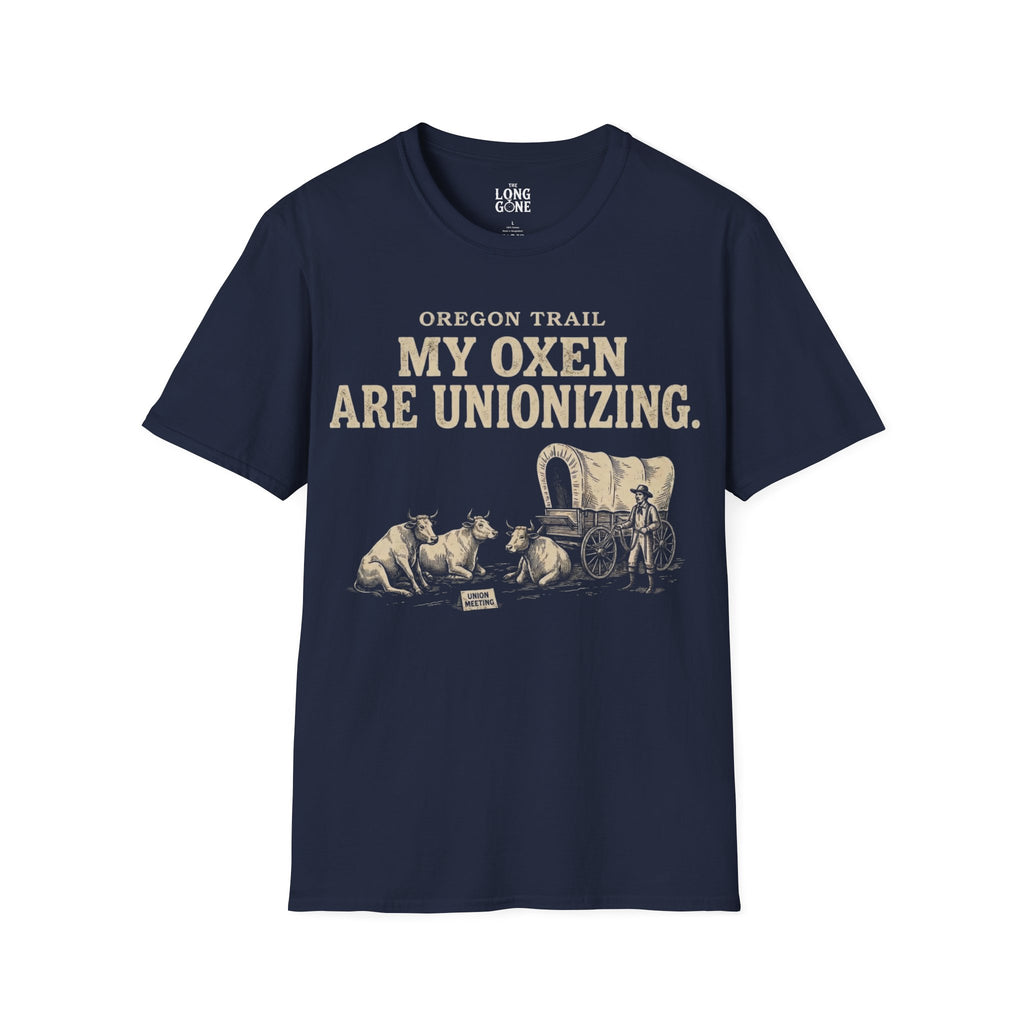 Oregon Trail “My Oxen Are Unionizing” T-shirt