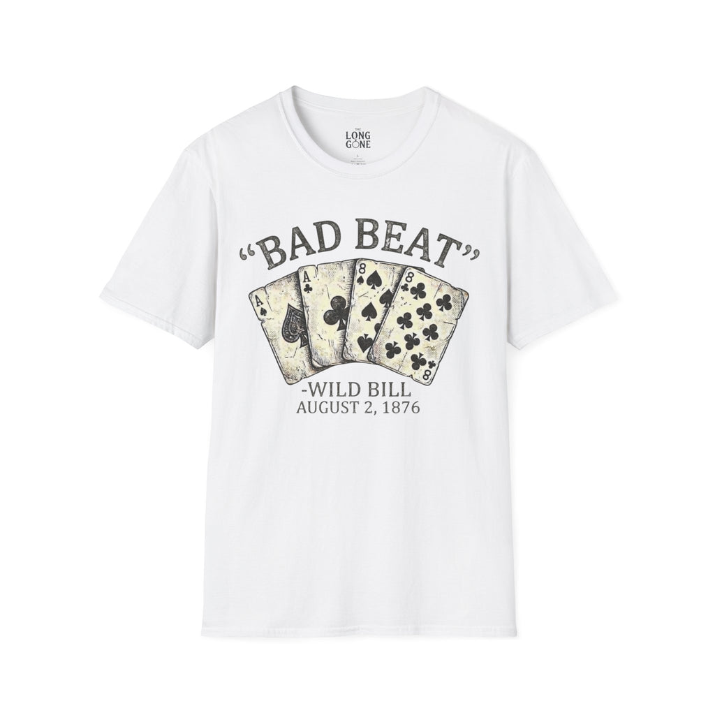 Bad Beat Wild Bill T-shirt