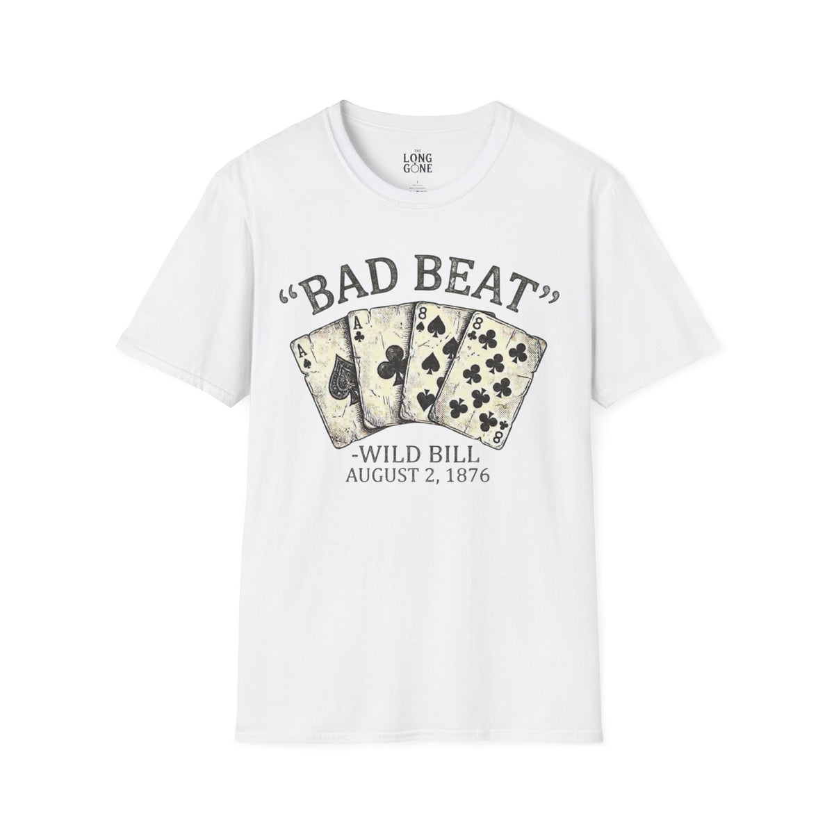 Bad Beat Wild Bill T-shirt