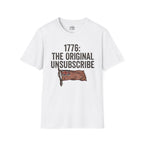 1776: The Original Unsubscribe T-shirt