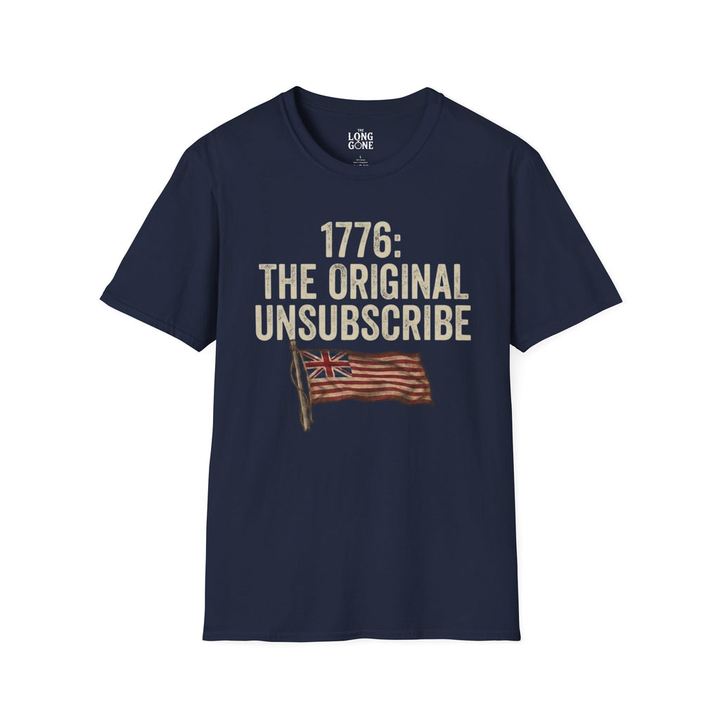 1776: The Original Unsubscribe T-shirt