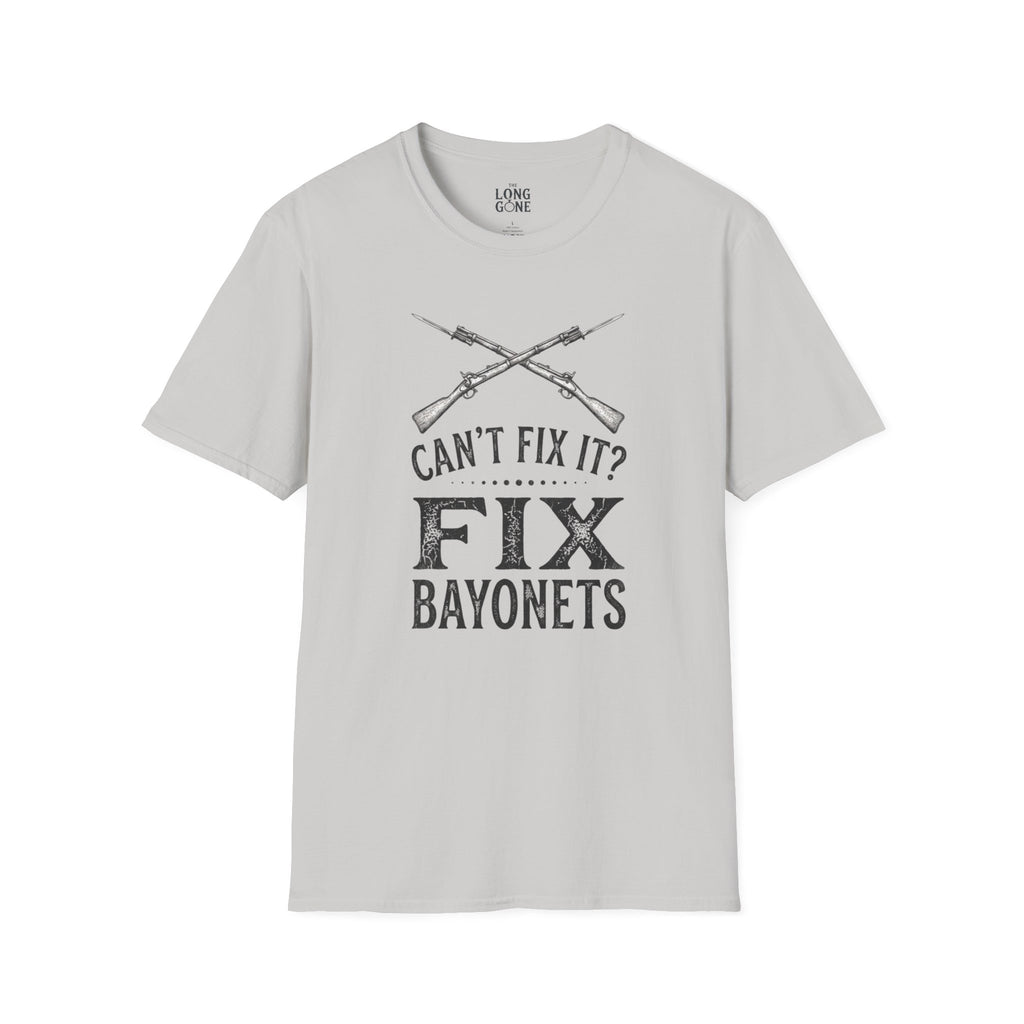 Can't Fix It? Fix Bayonets T-shirt
