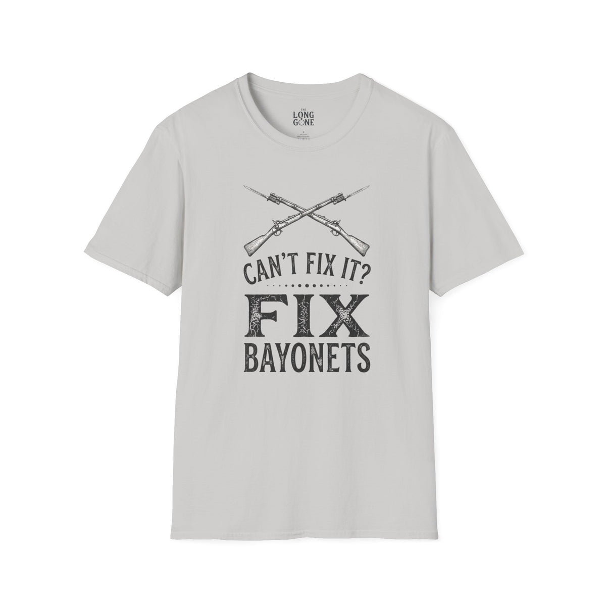 Can't Fix It? Fix Bayonets T-shirt