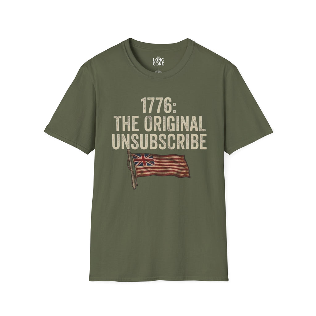 1776: The Original Unsubscribe T-shirt