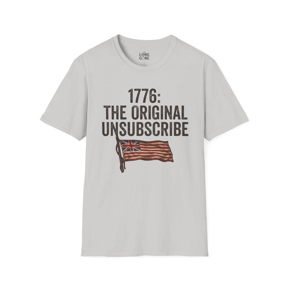 1776: The Original Unsubscribe T-shirt
