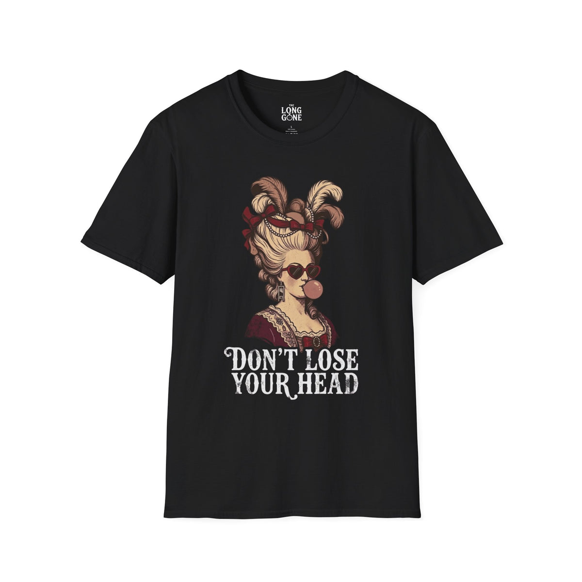 Don't Lose Your Head Marie Antoinette T-shirt