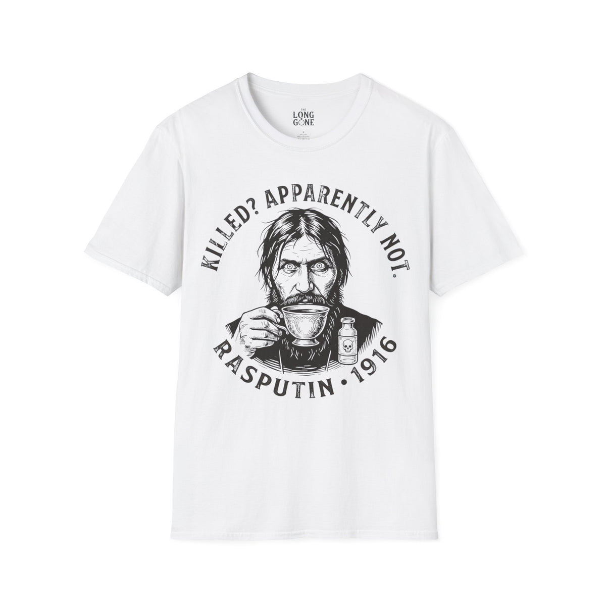 Grigorij Rasputin 1916 T-shirt – "Killed? Apparently Not."