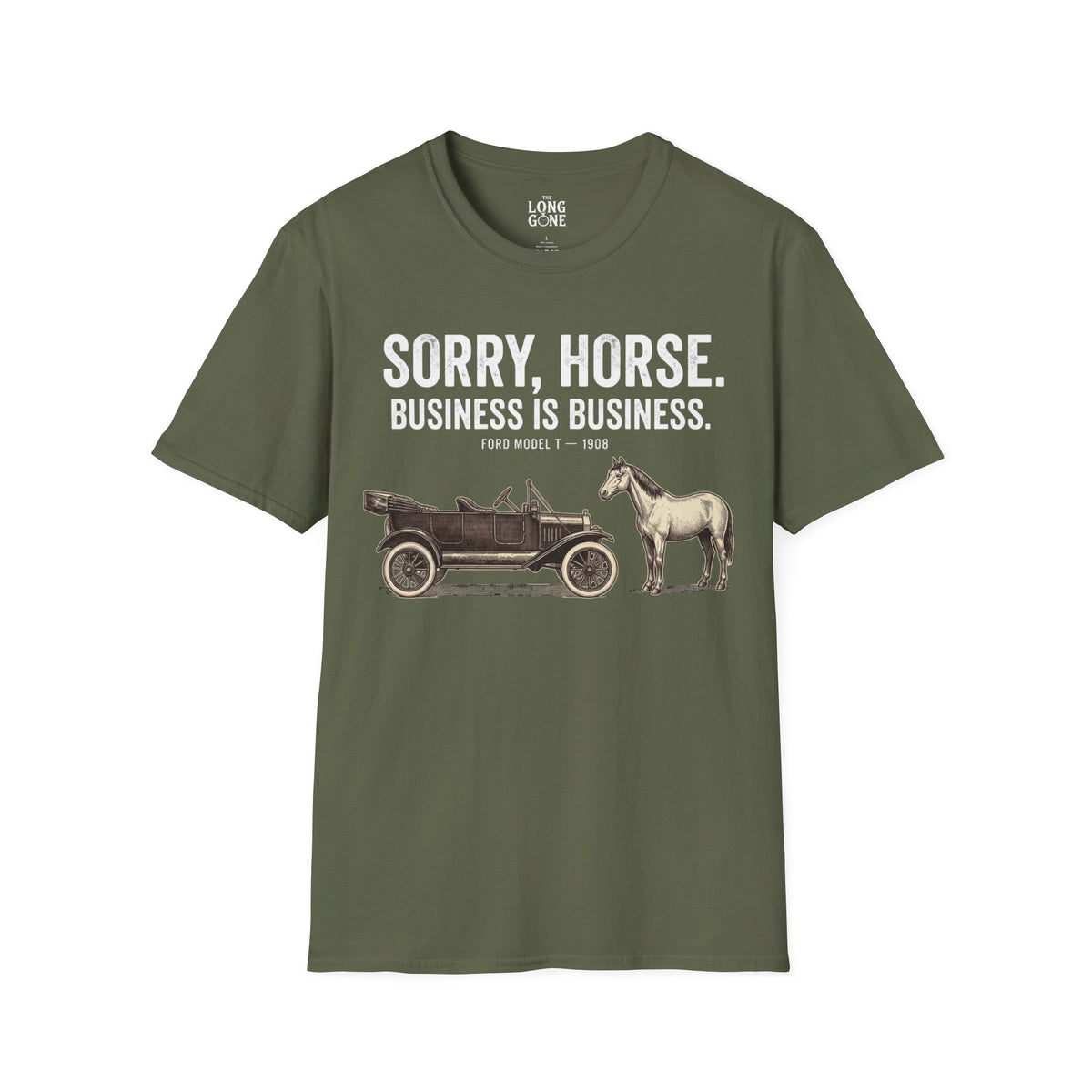 Sorry, Horse. Business Is Business. T-shirt
