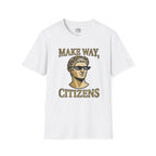 Make Way Citizens T-shirt