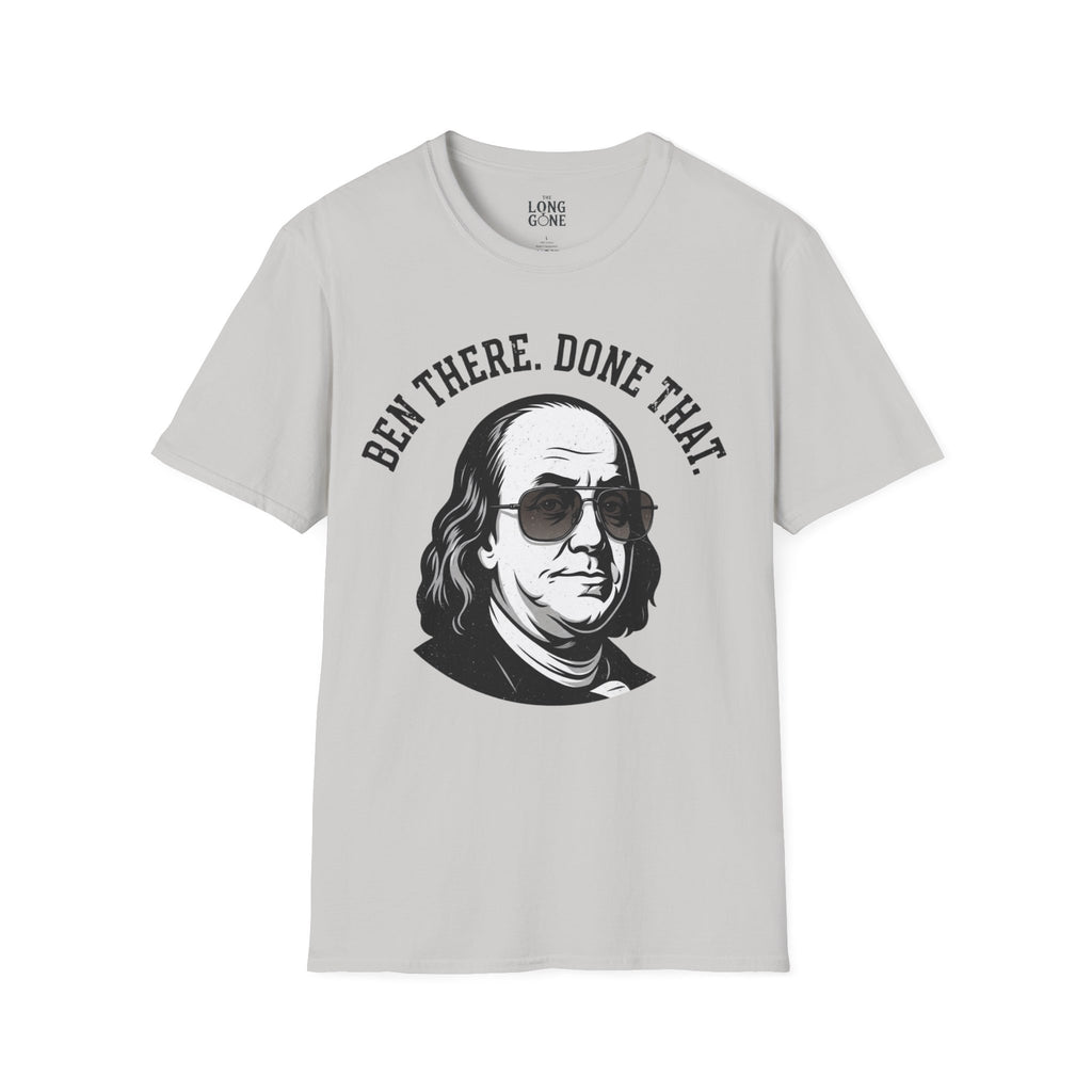 Ben There, Done That Benjamin Franklin T-shirt
