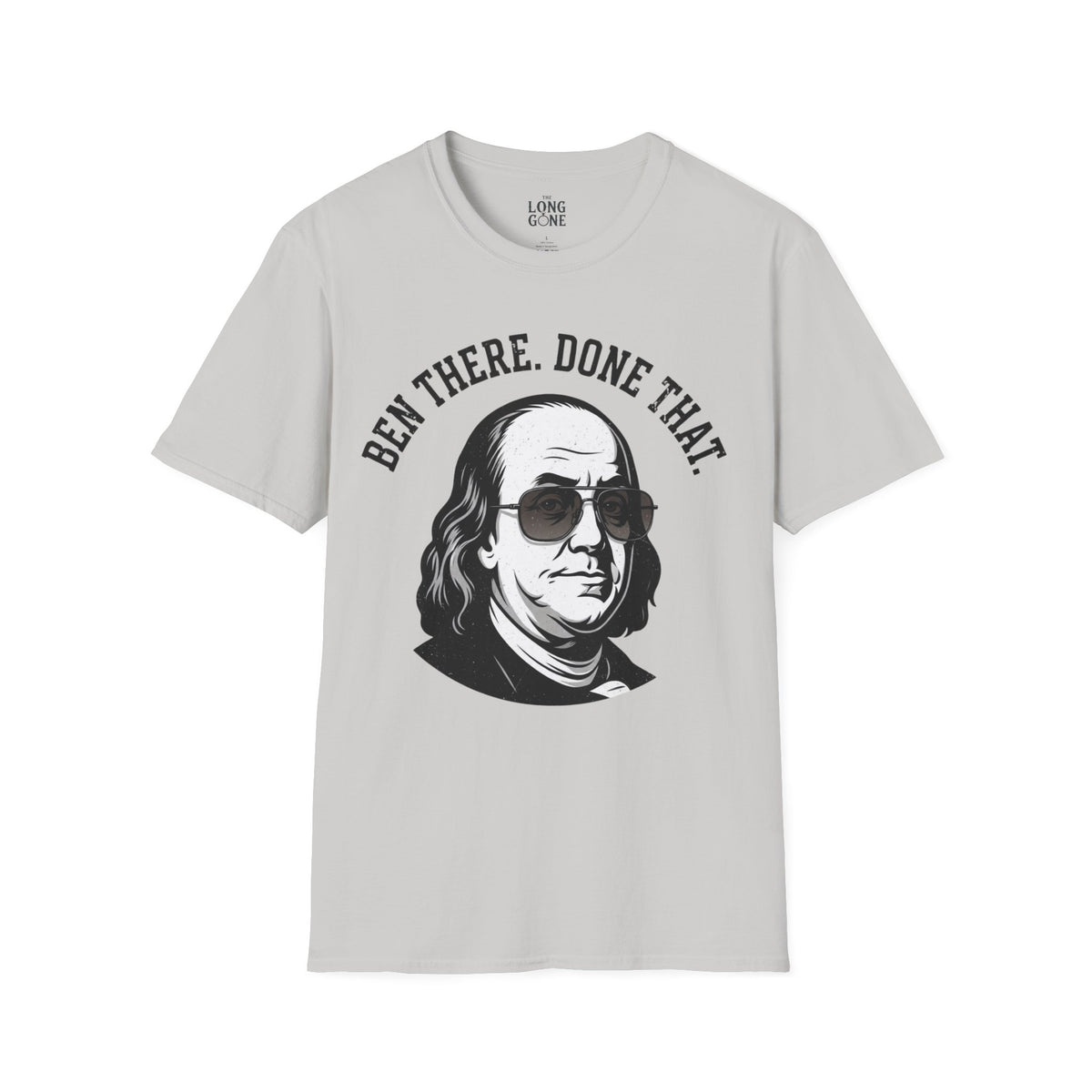 Ben There, Done That Benjamin Franklin T-shirt