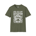 Axe-cellent Decision Viking T-shirt