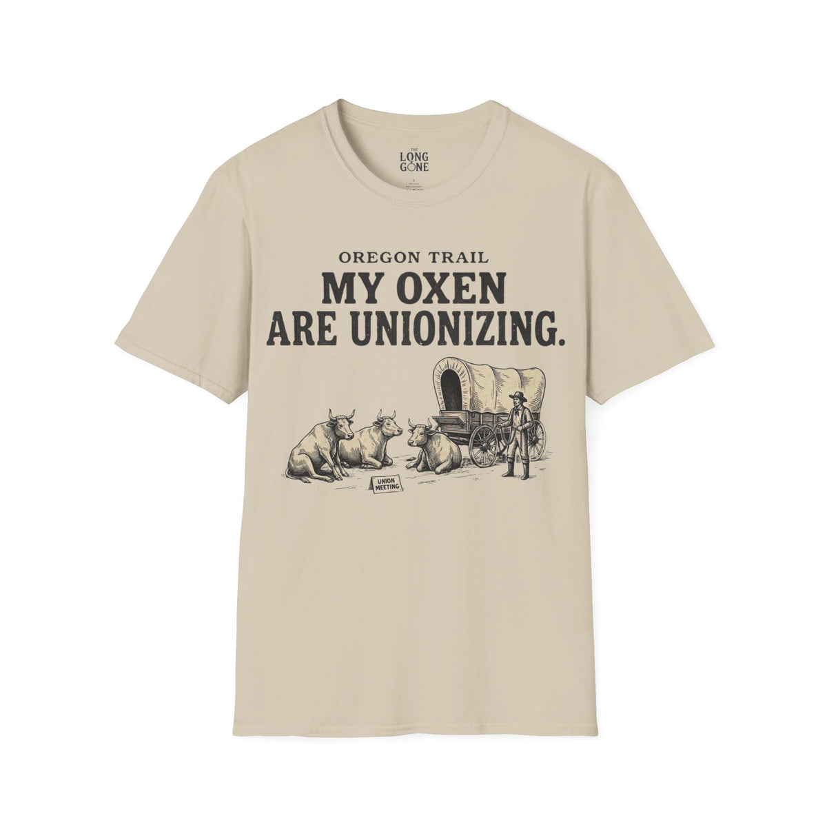 Oregon Trail “My Oxen Are Unionizing” T-shirt