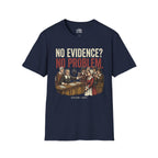 No Evidence? No Problem. Salem 1692 T-shirt