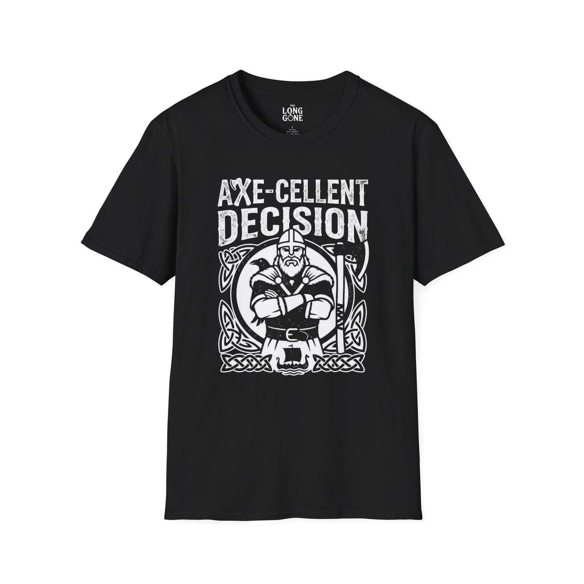 Axe-cellent Decision Viking T-shirt