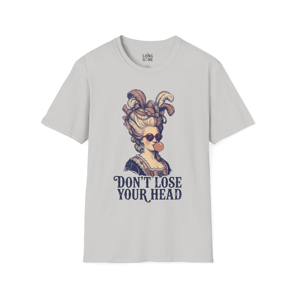 Don't Lose Your Head Marie Antoinette T-shirt