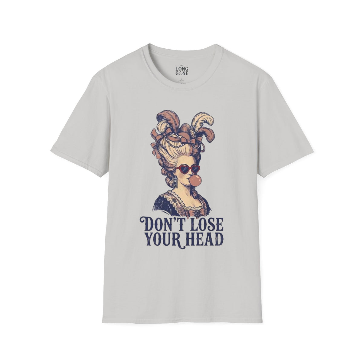 Don't Lose Your Head Marie Antoinette T-shirt