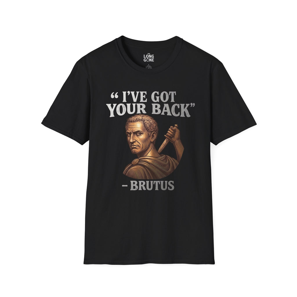 I've Got Your Back - Brutus T-shirt