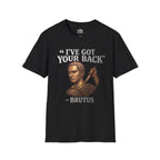 I've Got Your Back - Brutus T-shirt